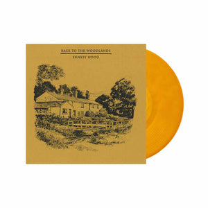 Ernest Hood -  Back To The Woodlands LP (Noonday Yellows Vinyl)